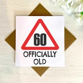 60 Officially Old Birthday Card