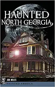 Haunted North Georgia