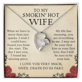 To My Smokin Hot Wife Gift Till Death Do Us Part Forever Love Necklace